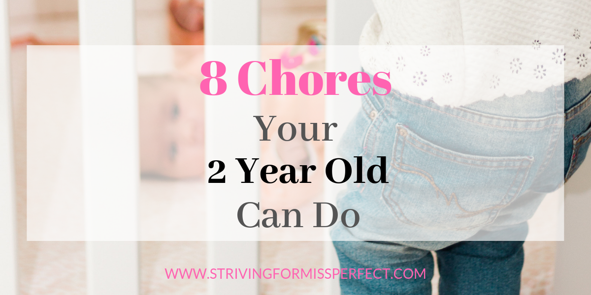 8 Chores Your 2 Year Old Can Do