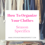 How to organize your clothes - Season specifics