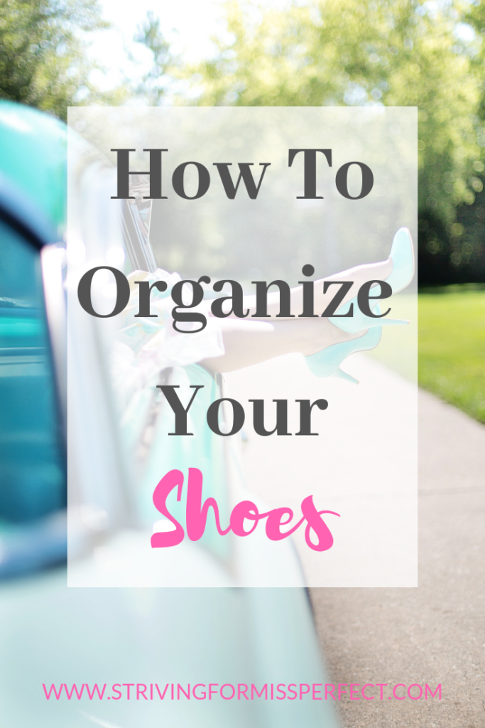 How to organize your shoes