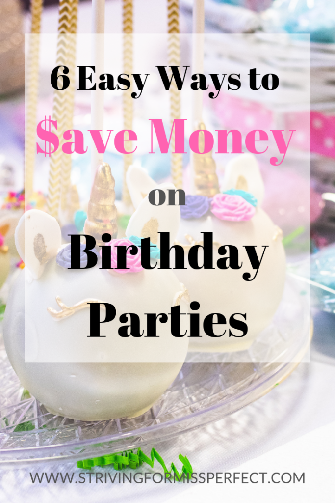 6 Easy Ways to Save Money on birthday parties. Are you planning on throwing a birthday party soon? Here are 6 easy ways to save money on birthday parties. #partyplanning #partydecor #kidsbirthdayparty