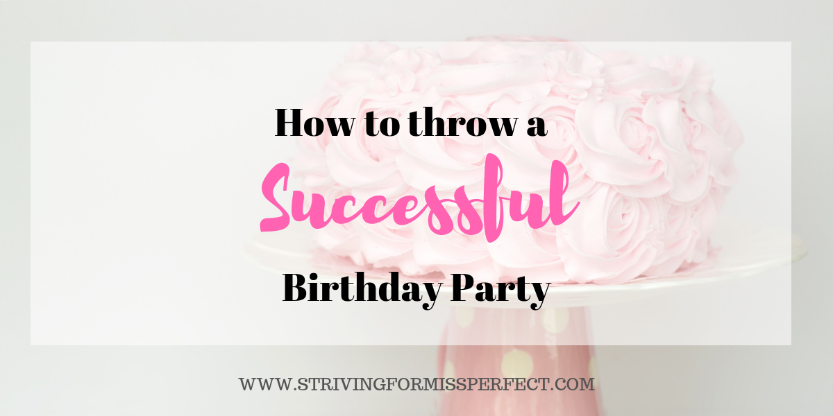 How To Throw A Successful Birthday Party