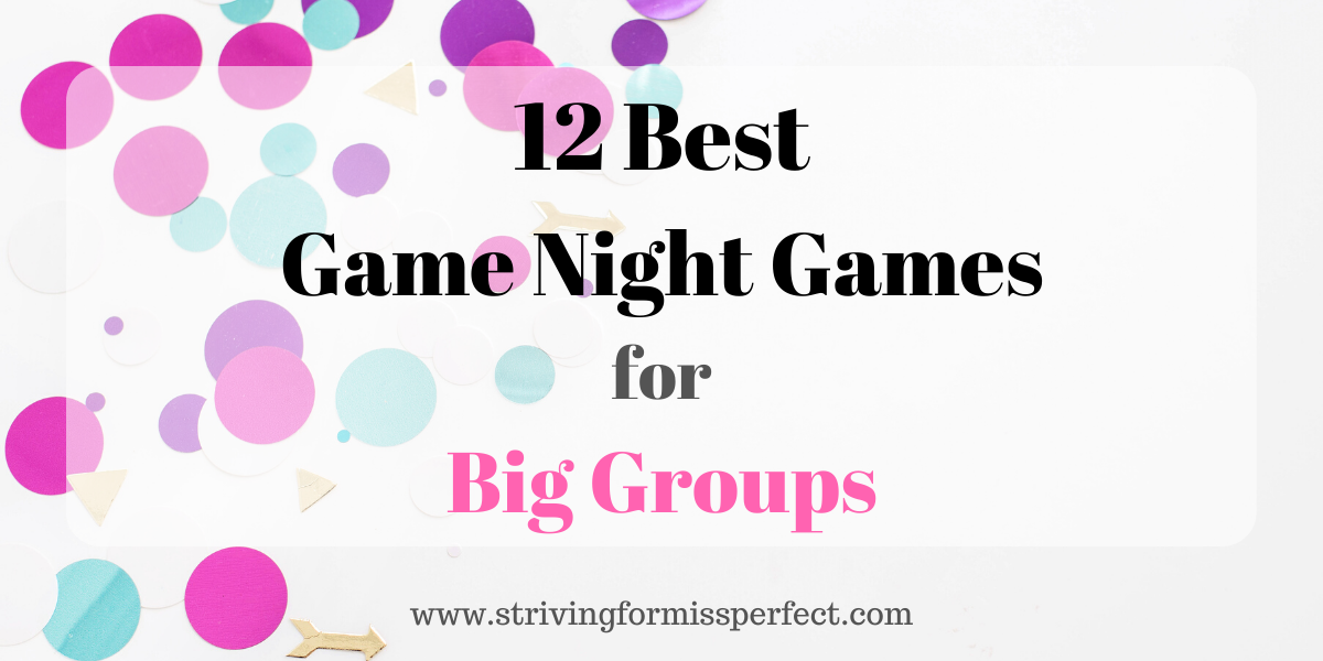 12 Best Game Night Games for Big Groups