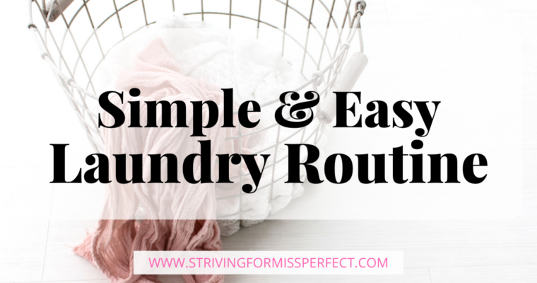 Simple & Easy Laundry Routine